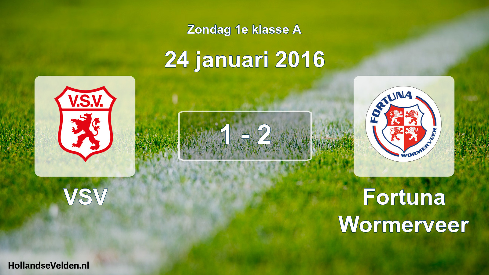Total number of matches played: VSV - Fortuna Wormerveer 1 - 2 (24 January 2016)