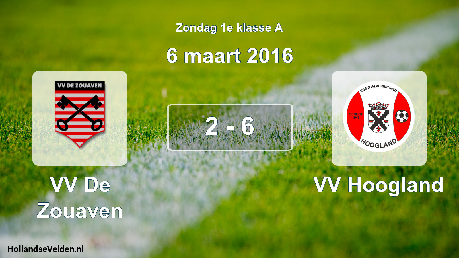 Total number of matches played: VV De Zouaven - VV Hoogland 2 - 6 (6 March 2016)