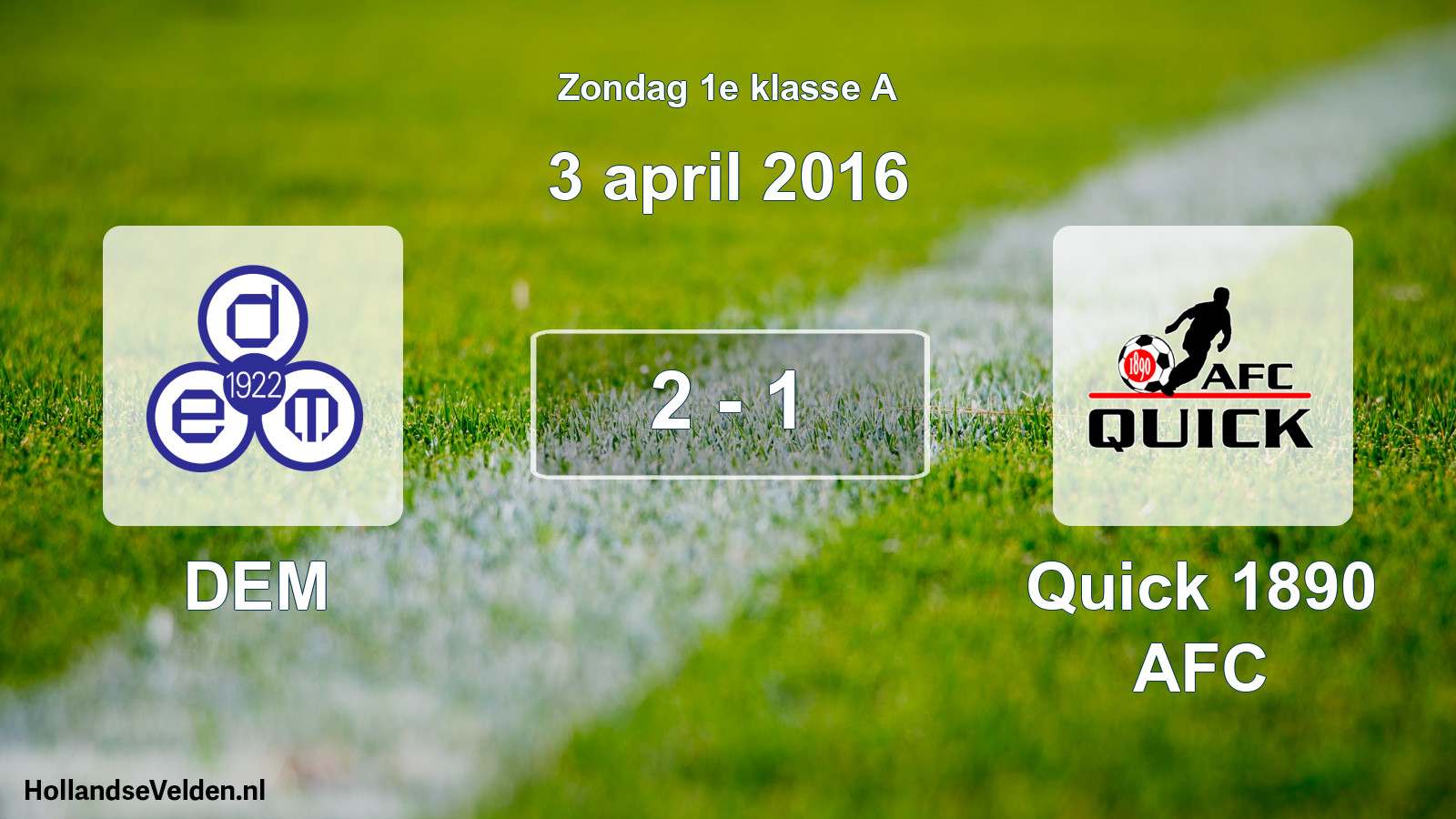 Total number of matches played: DEM - Quick 1890 AFC 2 - 1 (3 April 2016)