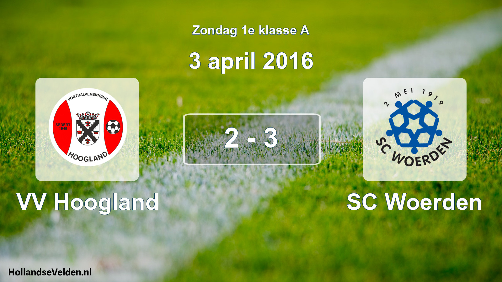 Total number of matches played: VV Hoogland - SC Woerden 2 - 3 (3 April 2016)
