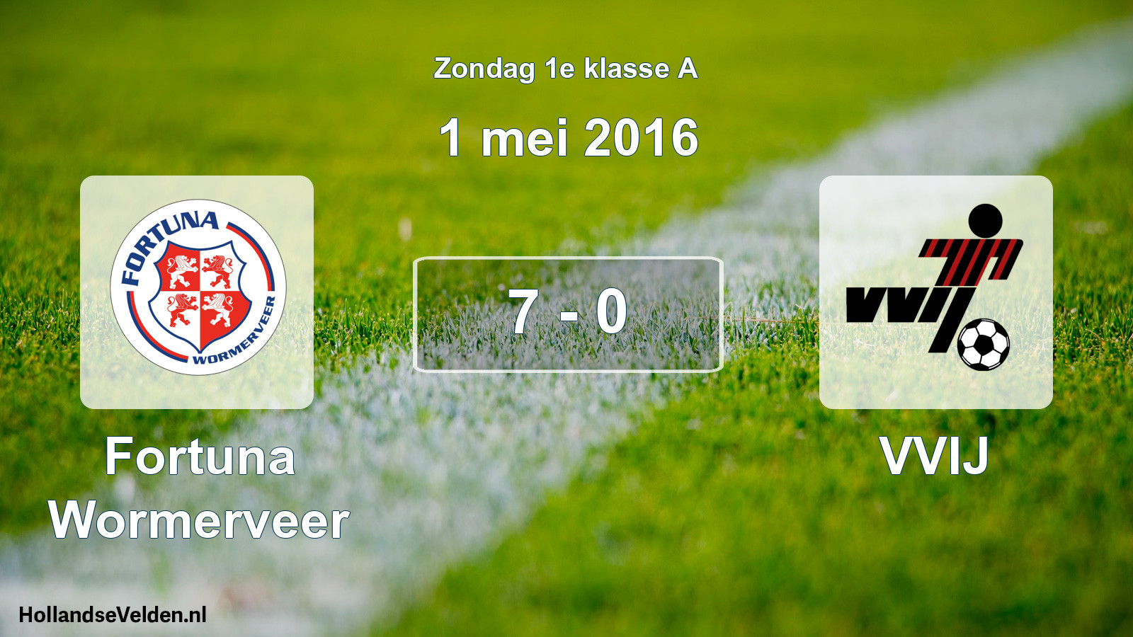 Total number of matches played: Fortuna Wormerveer - VVIJ 7 - 0 (1 May 2016)