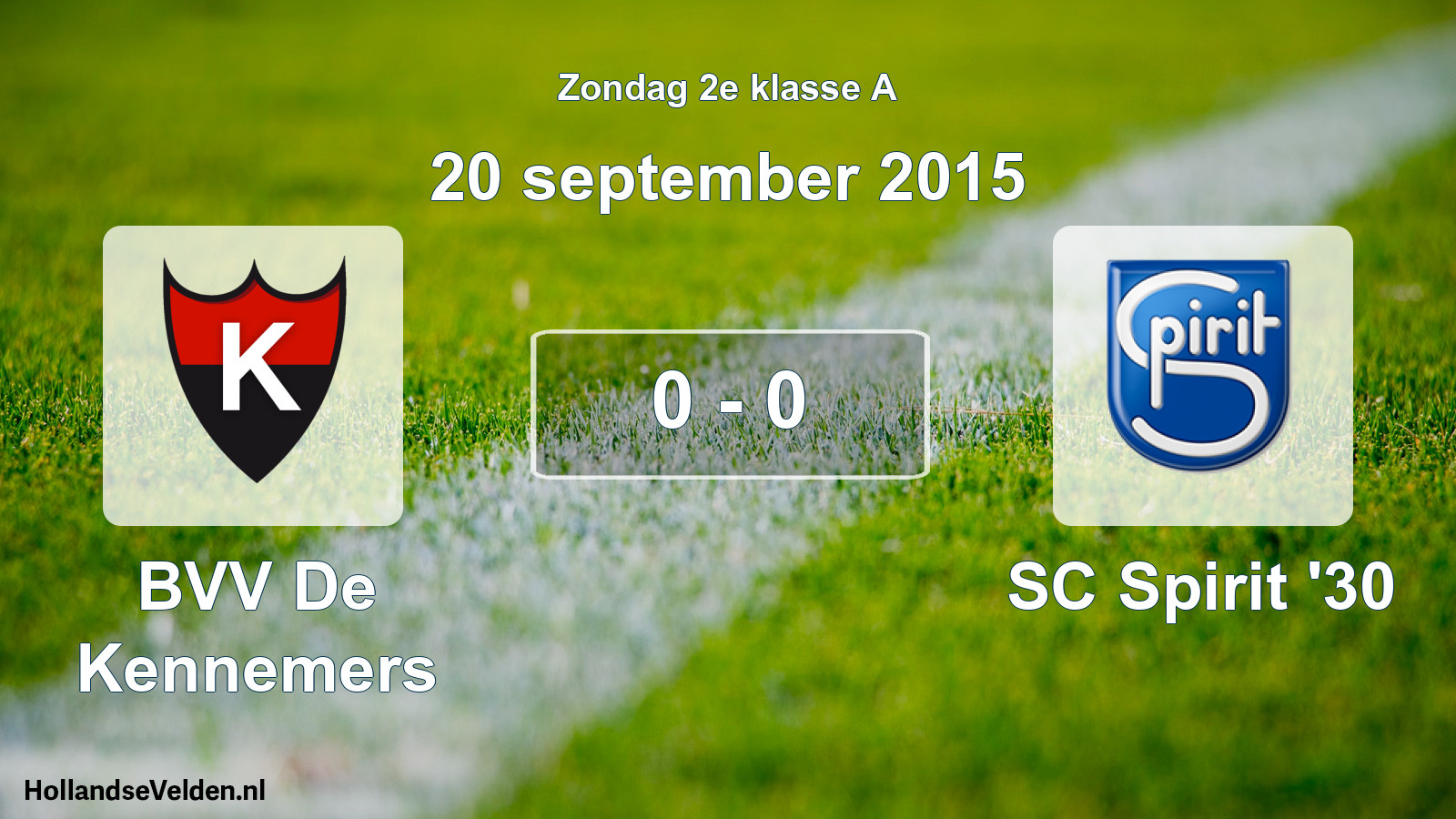 Total number of matches played: BVV De Kennemers - SC Spirit '30 0 - 0 (20 September 2015)
