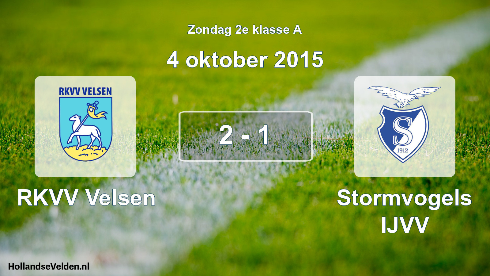Total number of matches played: RKVV Velsen - Stormvogels IJVV 2 - 1 (4 October 2015)