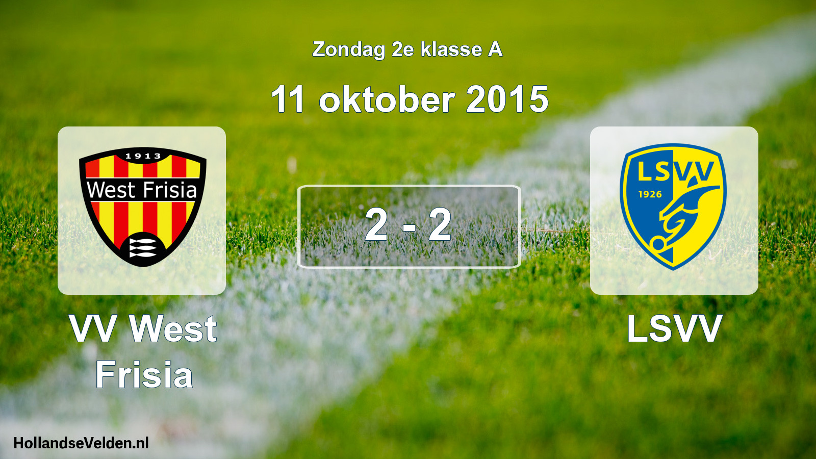 Total number of matches played: VV West Frisia - LSVV 2 - 2 (11 October 2015)