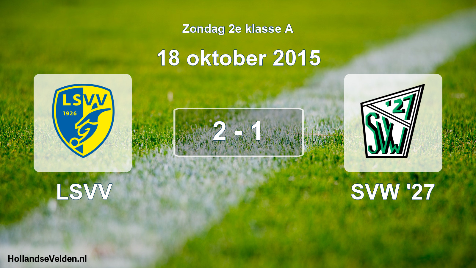 Total number of matches played: LSVV - SVW '27 2 - 1 (18 October 2015)