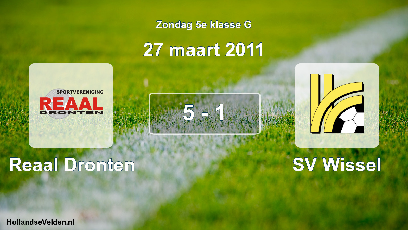 Total number of matches played: Reaal Dronten - SV Wissel 5 - 1 (27 March 2011)