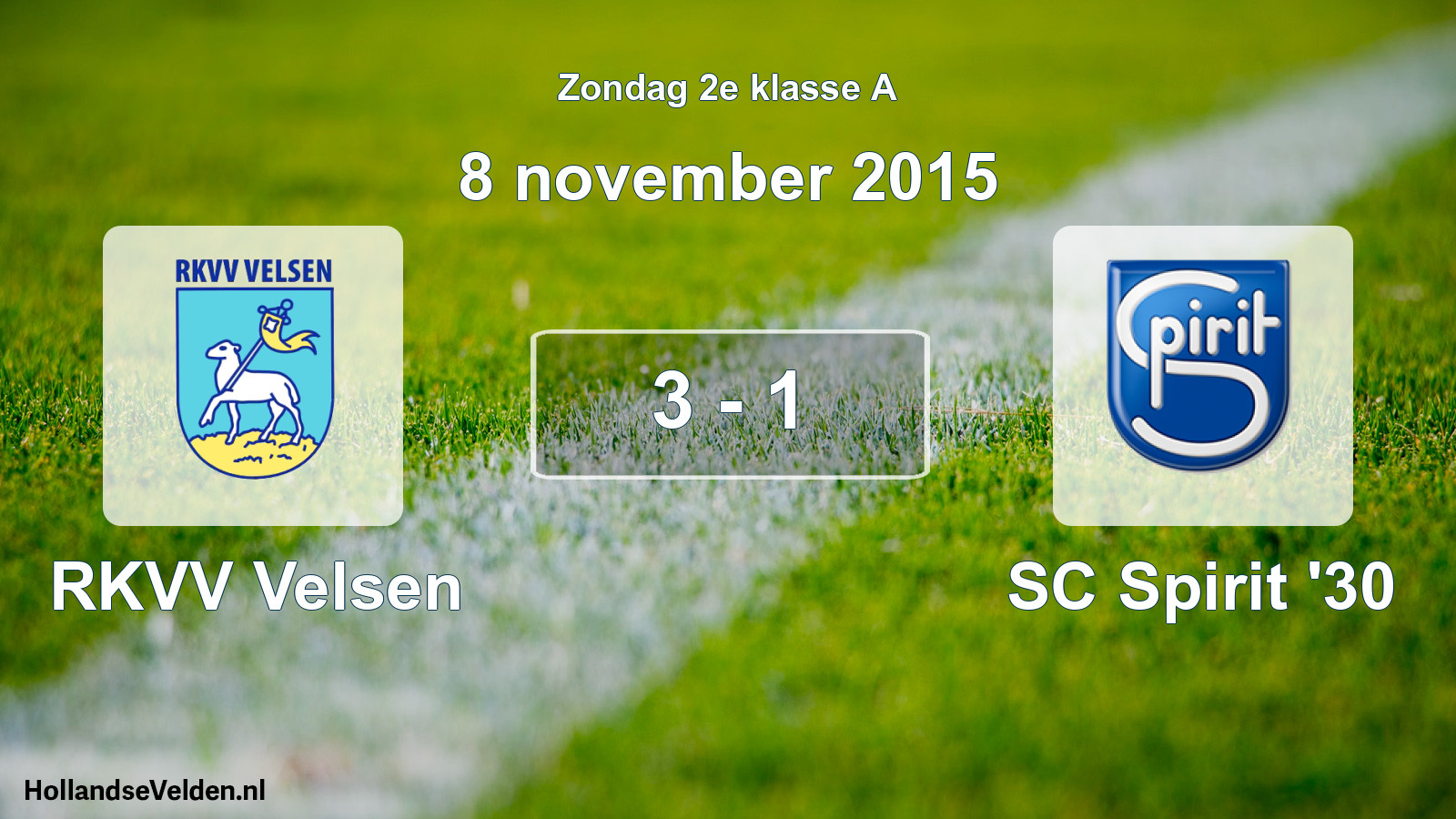Total number of matches played: RKVV Velsen - SC Spirit '30 3 - 1 (8 November 2015)