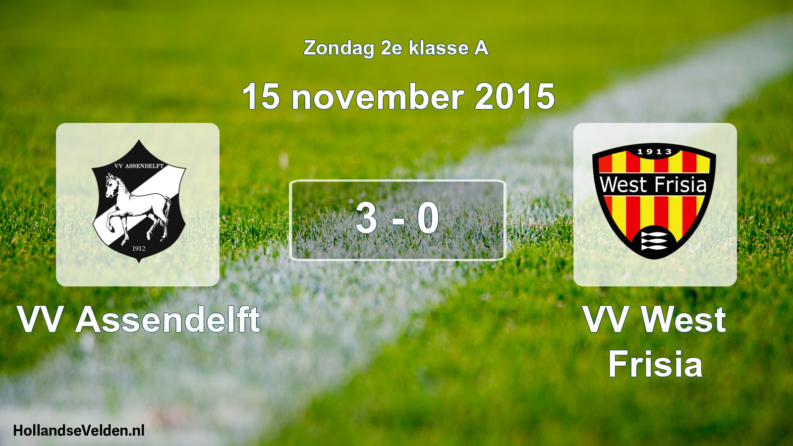 Total number of matches played: VV Assendelft - VV West Frisia 3 - 0 (15 November 2015)