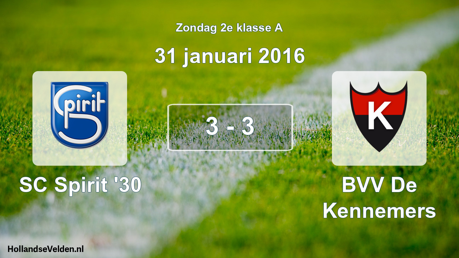 Total number of matches played: SC Spirit '30 - BVV De Kennemers 3 - 3 (31 January 2016)