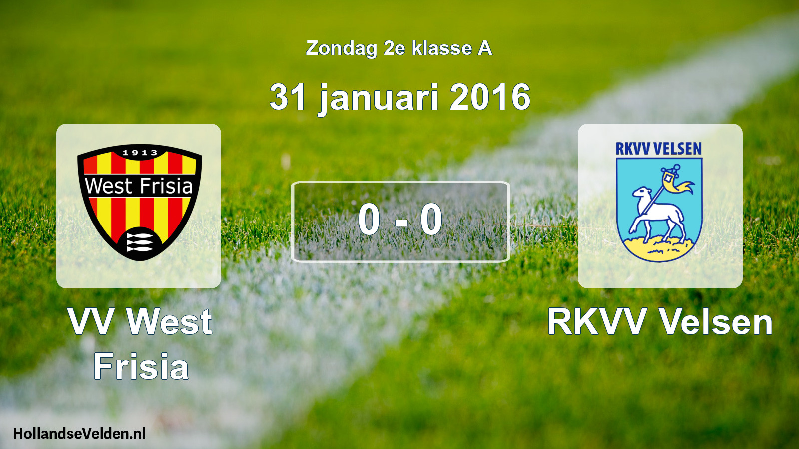 Total number of matches played: VV West Frisia - RKVV Velsen 0 - 0 (31 January 2016)