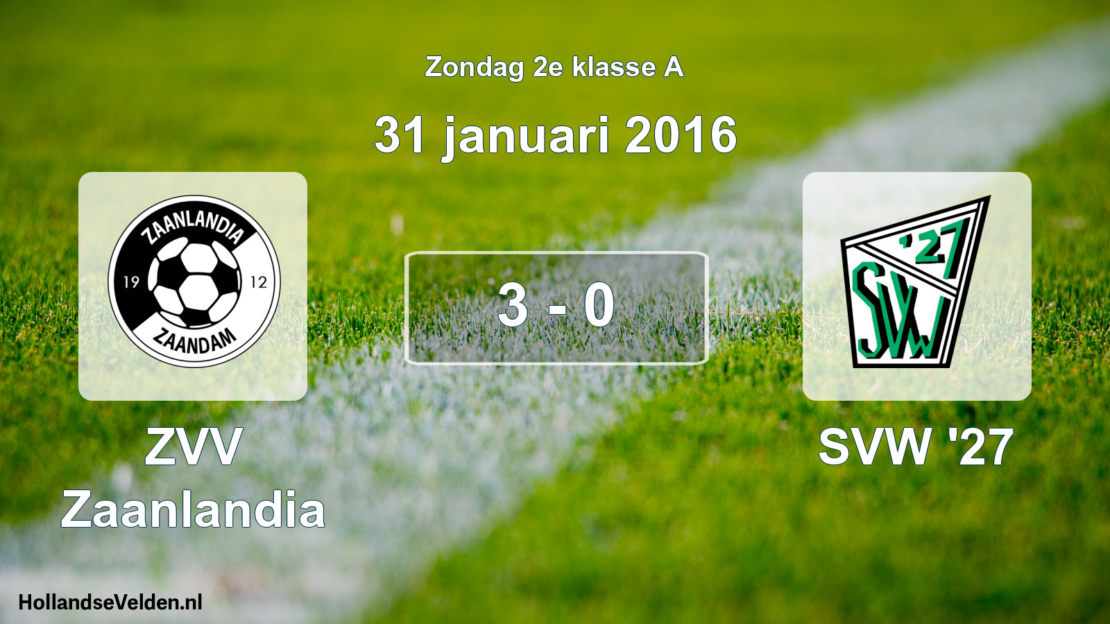 Total number of matches played: ZVV Zaanlandia - SVW '27 3 - 0 (31 January 2016)
