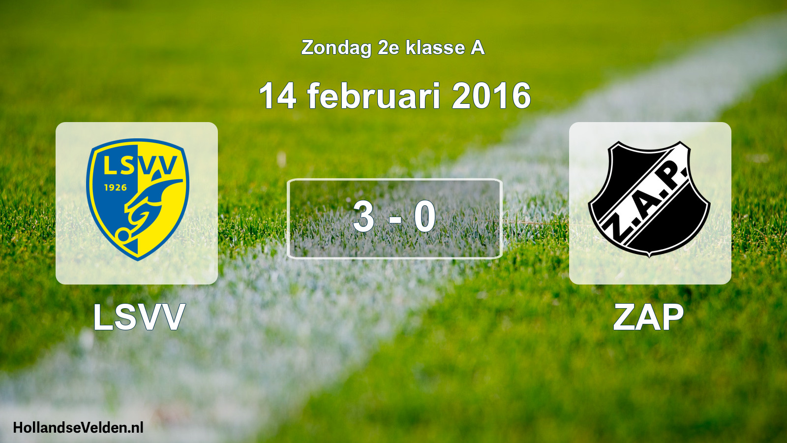 Total number of matches played: LSVV - ZAP 3 - 0 (14 February 2016)