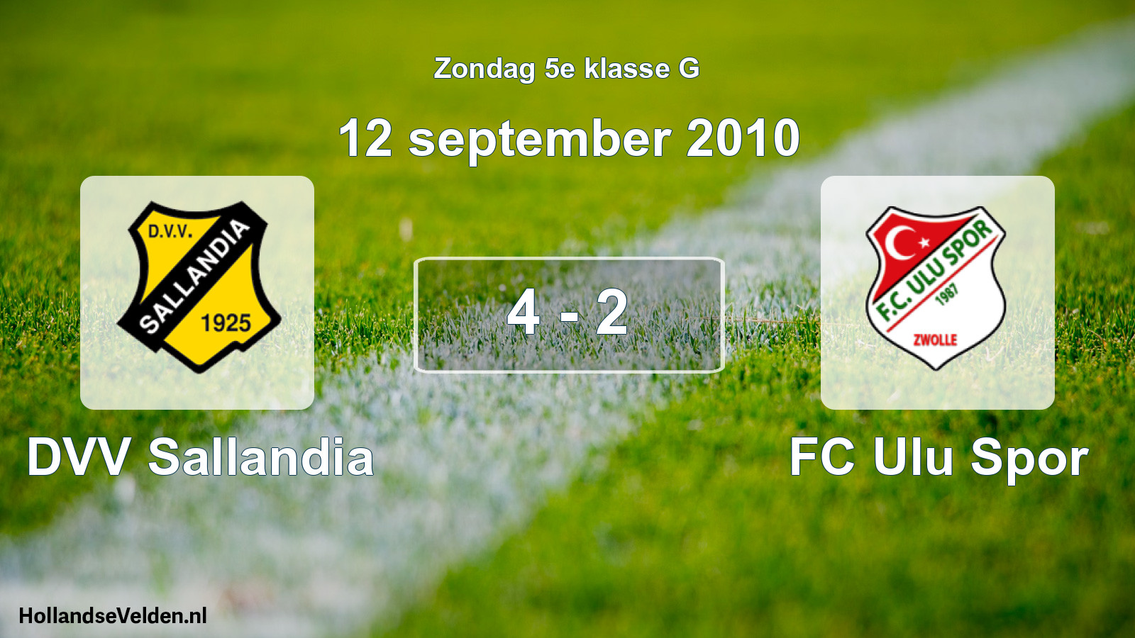 Total number of matches played: DVV Sallandia - FC Ulu Spor 4 - 2 (12 September 2010)