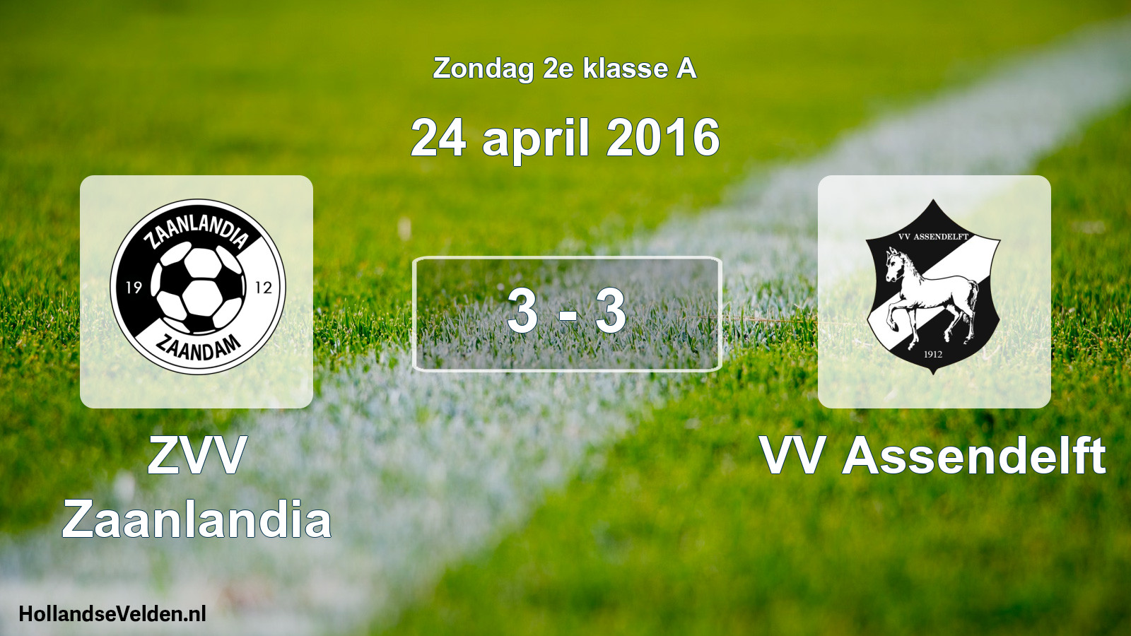 Total number of matches played: ZVV Zaanlandia - VV Assendelft 3 - 3 (24 April 2016)
