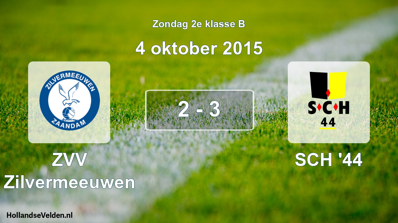 Total number of matches played: ZVV Zilvermeeuwen - SCH '44 2 - 3 (4 October 2015)
