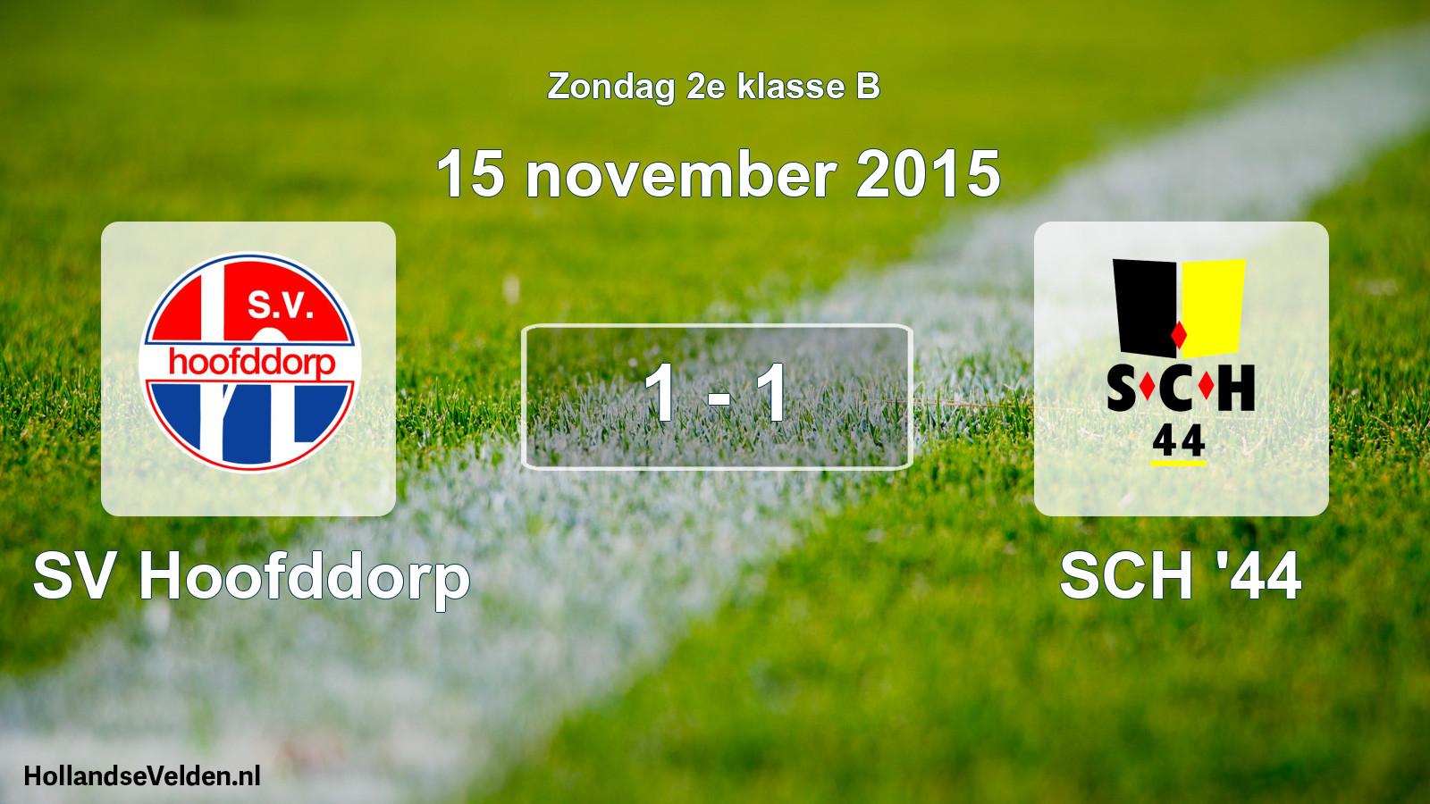 Total number of matches played: SV Hoofddorp - SCH '44 1 - 1 (15 November 2015)
