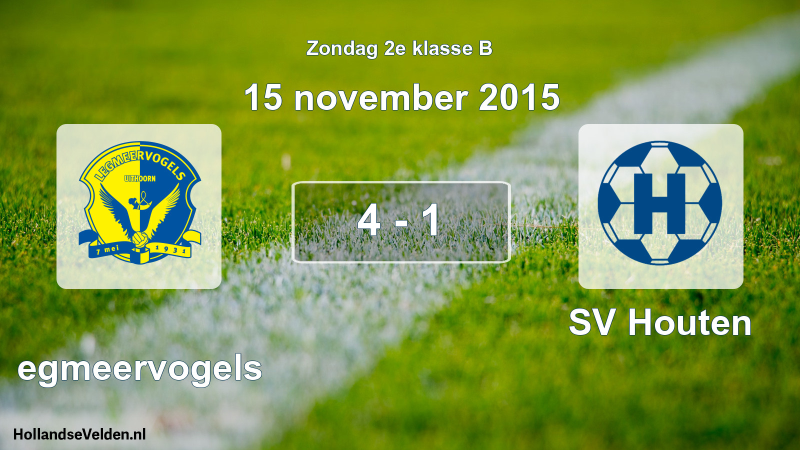 Total number of matches played: Legmeervogels - SV Houten 4 - 1 (15 November 2015)
