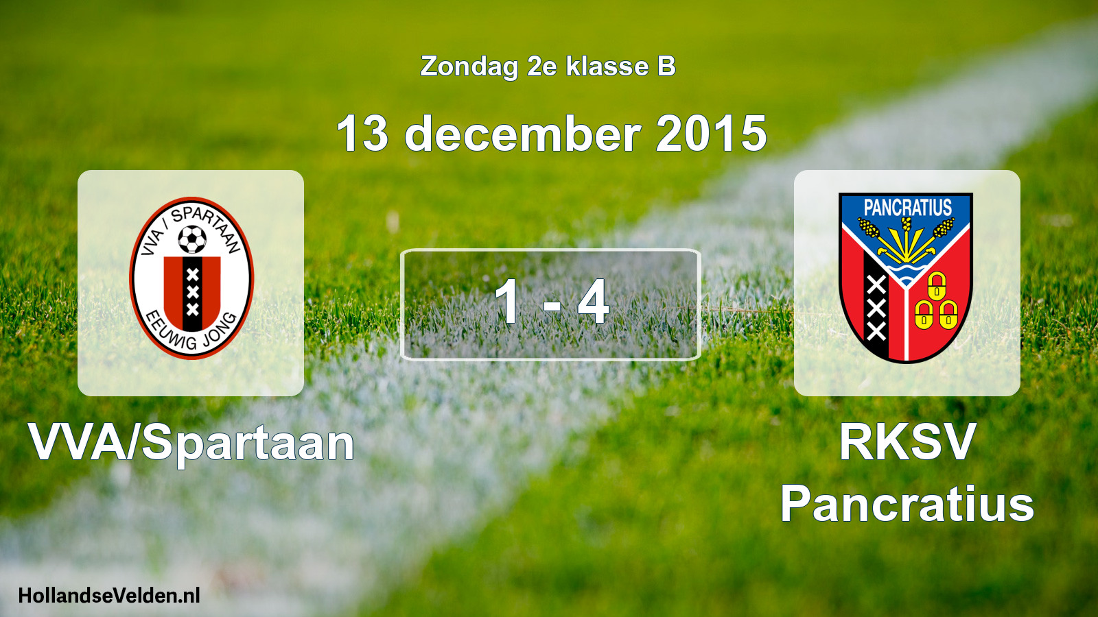 Total number of matches played: VVA/Spartaan - RKSV Pancratius 1 - 4 (13 December 2015)