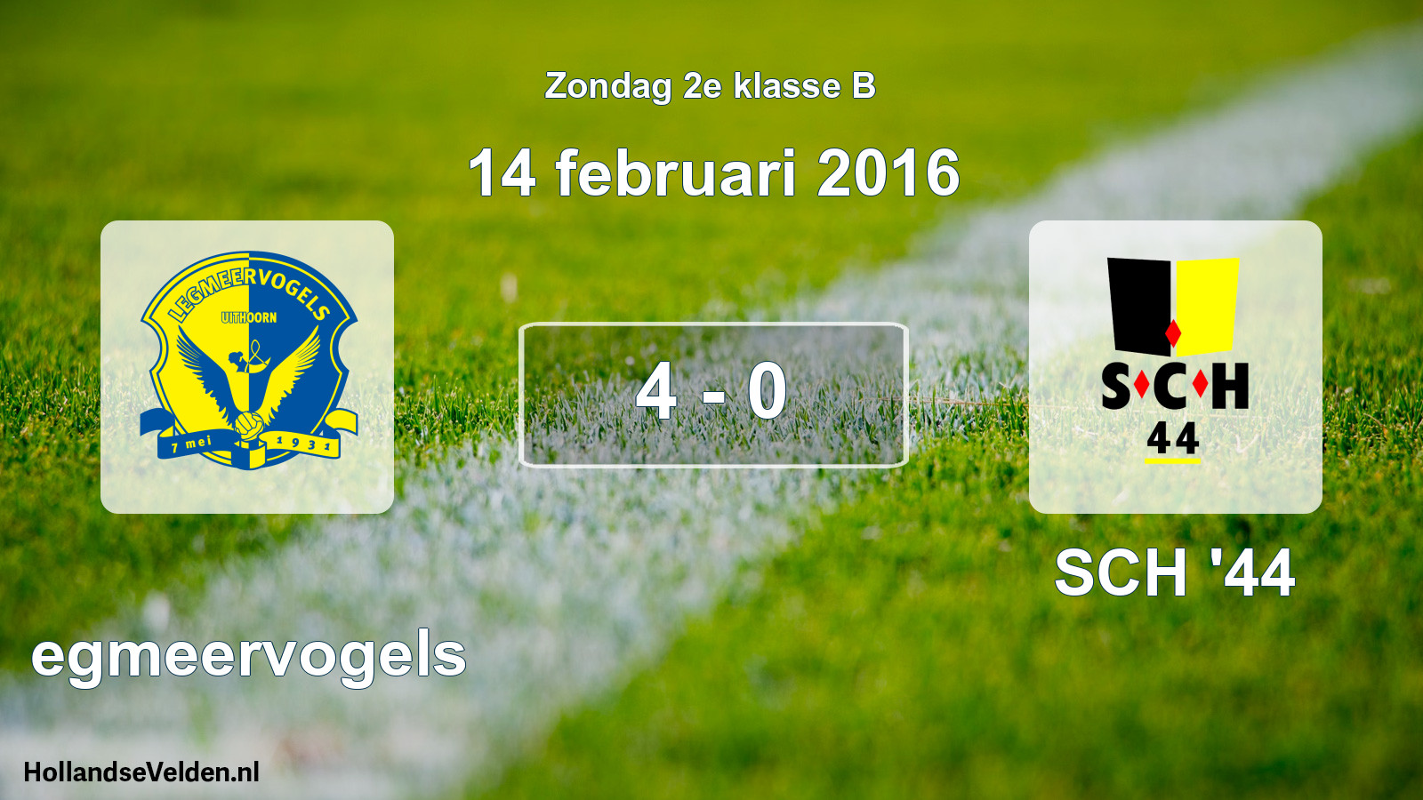 Total number of matches played: Legmeervogels - SCH '44 4 - 0 (14 February 2016)
