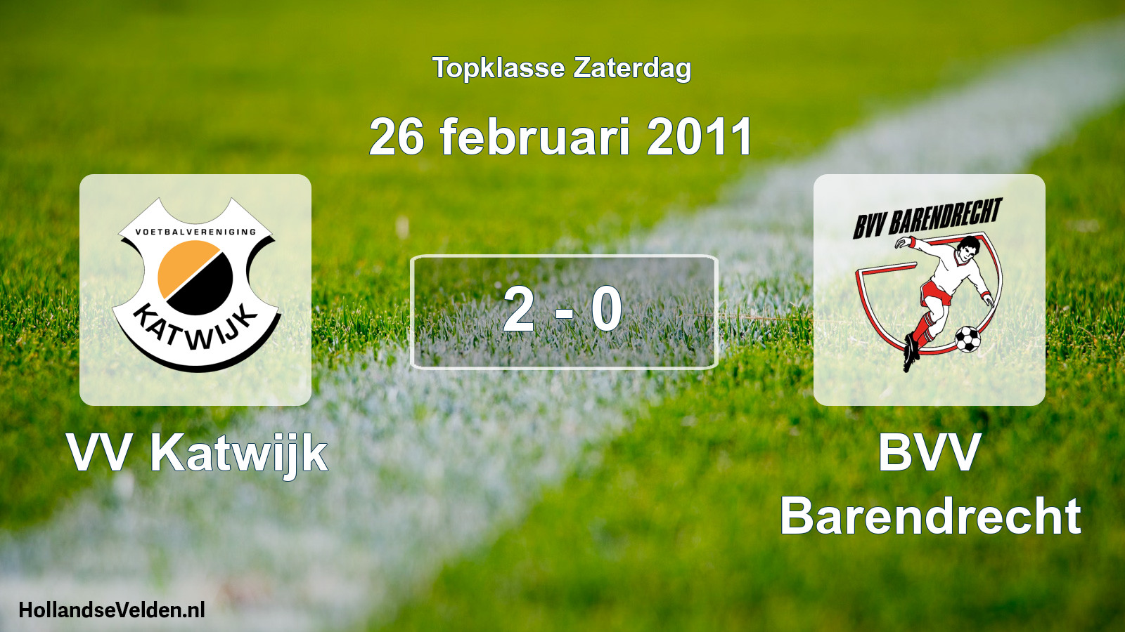 Total number of matches played: VV Katwijk - BVV Barendrecht 2 - 0 (26 February 2011)