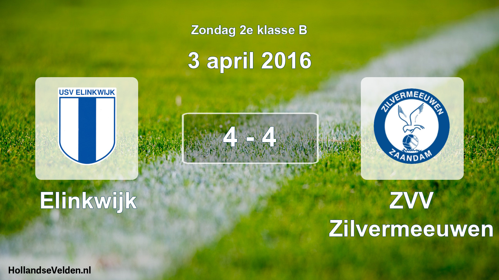Total number of matches played: Elinkwijk - ZVV Zilvermeeuwen 4 - 4 (3 April 2016)