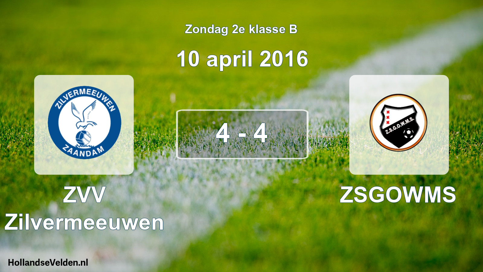 Total number of matches played: ZVV Zilvermeeuwen - ZSGOWMS 4 - 4 (10 April 2016)