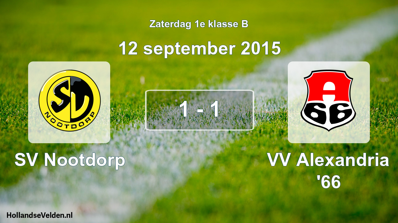 Total number of matches played: SV Nootdorp - VV Alexandria '66 1 - 1 (12 September 2015)