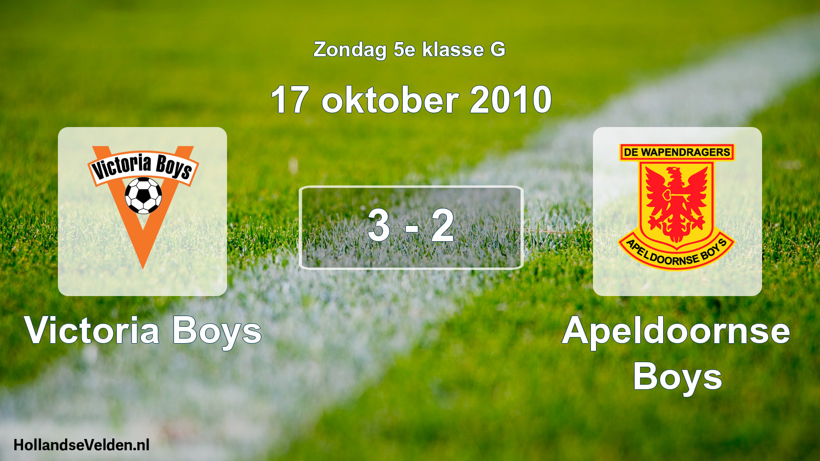 Total number of matches played: Victoria Boys - Apeldoornse Boys 3 - 2 (17 October 2010)