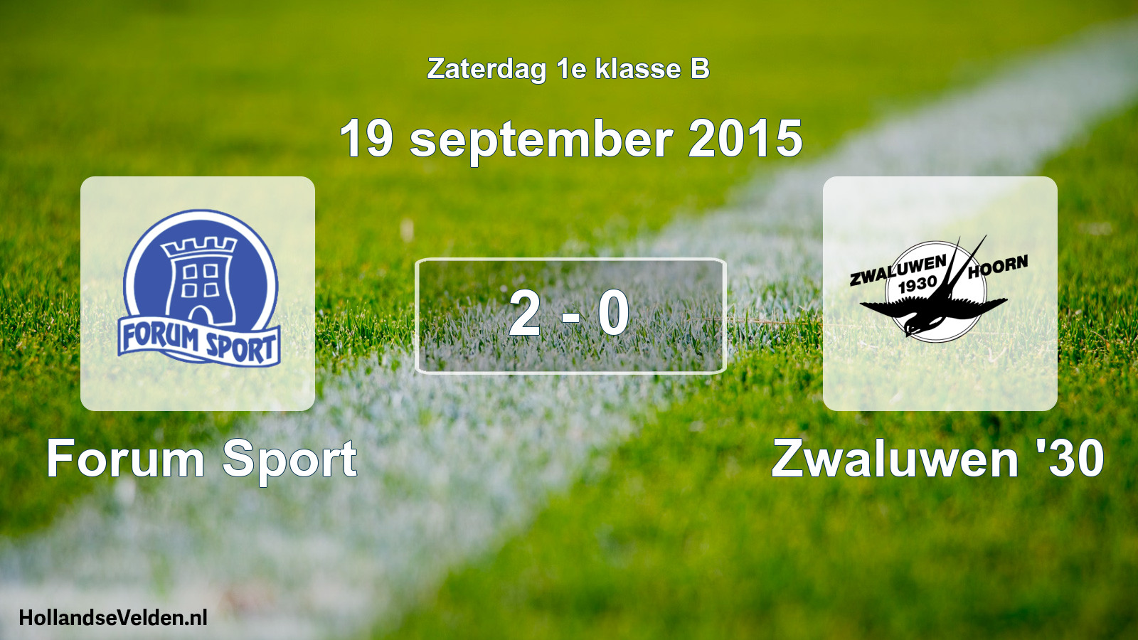 Total number of matches played: Forum Sport - Zwaluwen '30 2 - 0 (19 September 2015)