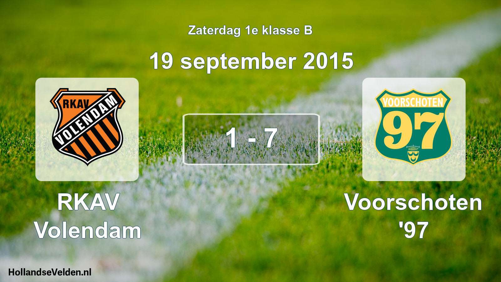 Total number of matches played: RKAV Volendam - Voorschoten '97 1 - 7 (19 September 2015)