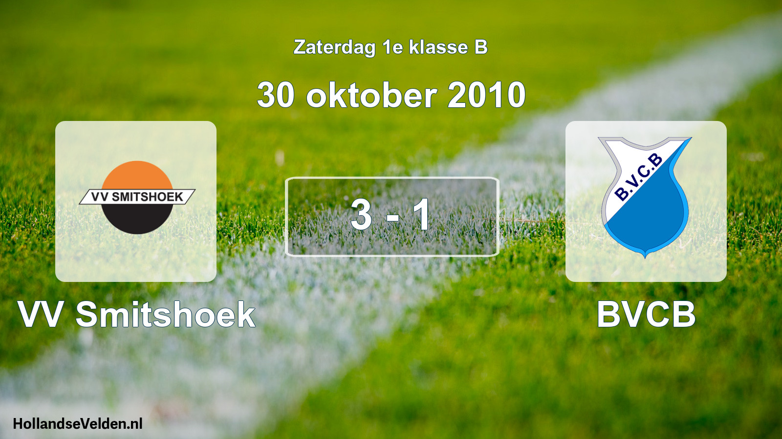 Total number of matches played: VV Smitshoek - BVCB 3 - 1 (30 October 2010)
