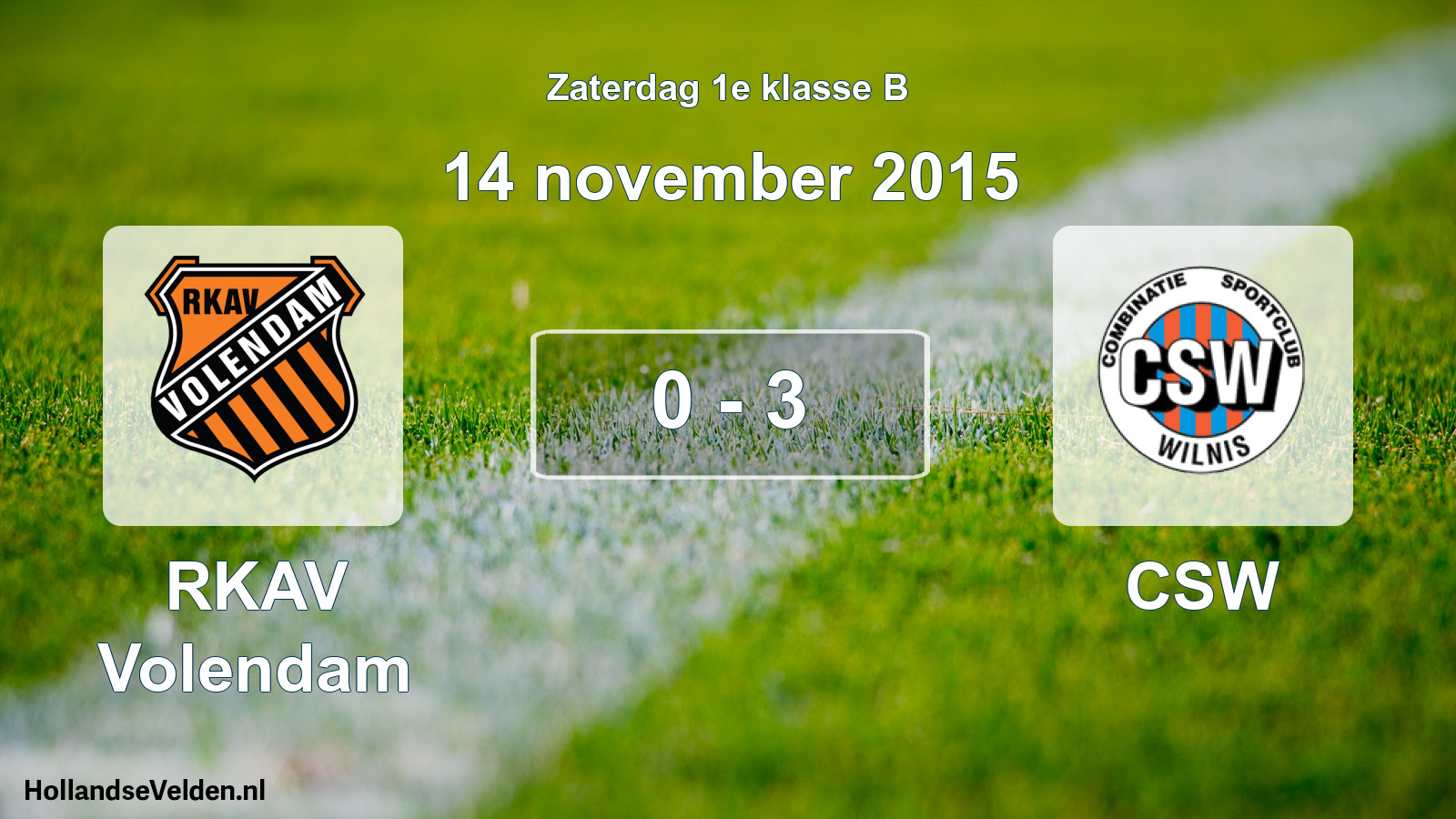 Total number of matches played: RKAV Volendam - CSW 0 - 3 (14 November 2015)