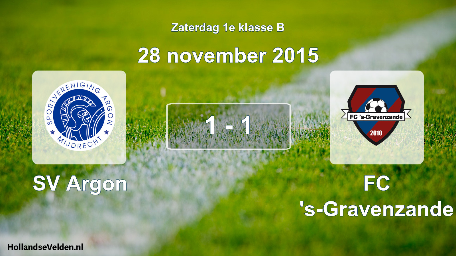Total number of matches played: SV Argon - FC 's-Gravenzande 1 - 1 (28 November 2015)