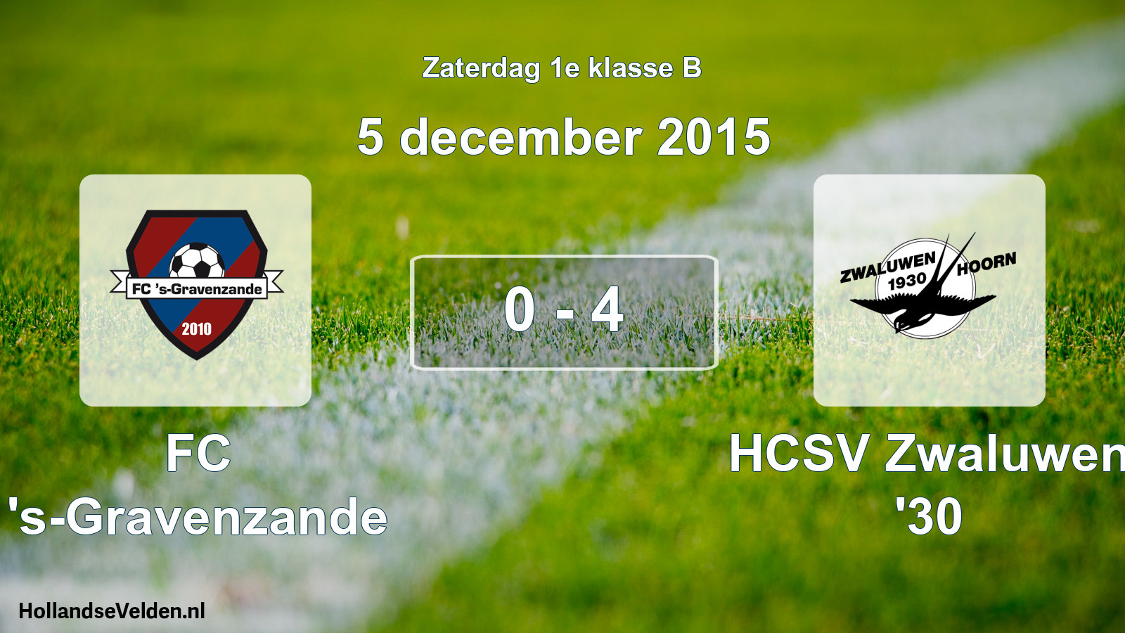 Total number of matches played: FC 's-Gravenzande - Zwaluwen '30 0 - 4 (5 December 2015)