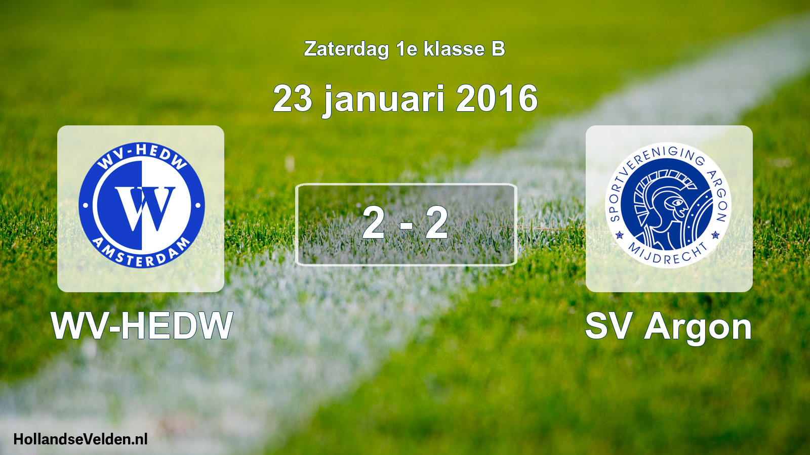Total number of matches played: WV-HEDW - SV Argon 2 - 2 (23 January 2016)