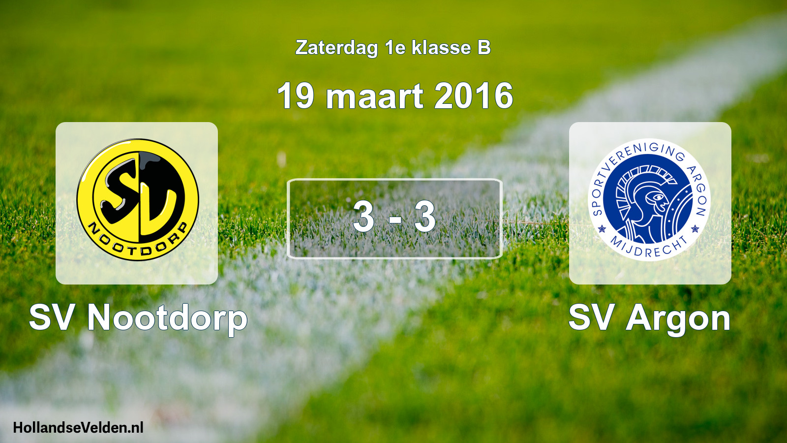 Total number of matches played: SV Nootdorp - SV Argon 3 - 3 (19 March 2016)