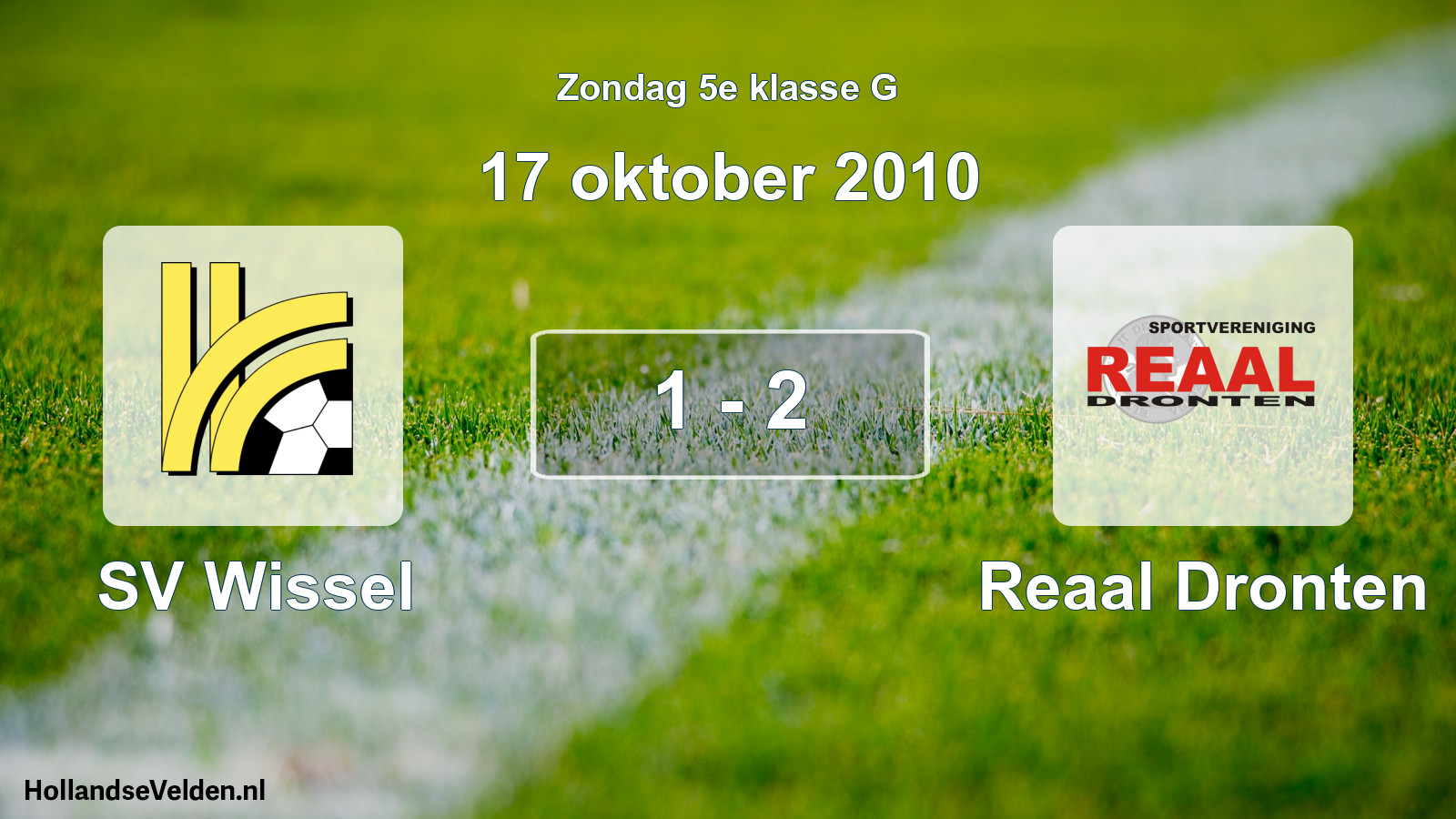 Total number of matches played: SV Wissel - Reaal Dronten 1 - 2 (17 October 2010)