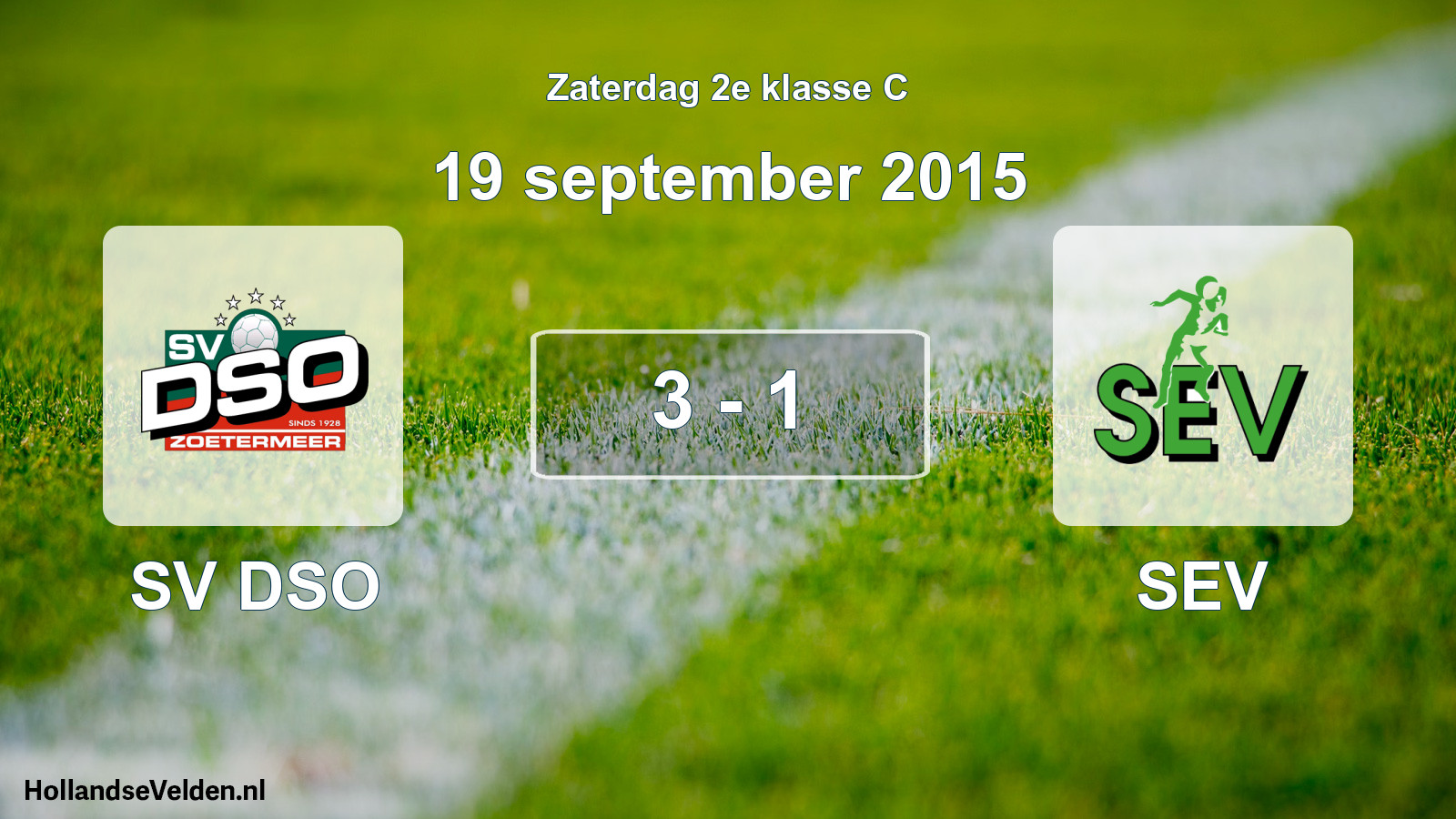 Total number of matches played: SV DSO - SEV 3 - 1 (19 September 2015)