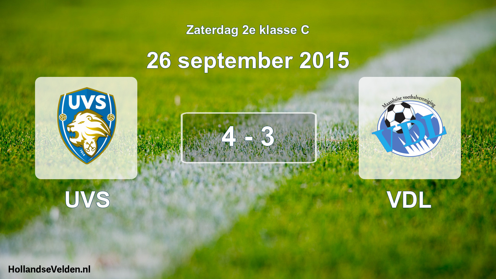 Total number of matches played: UVS - VDL 4 - 3 (26 September 2015)