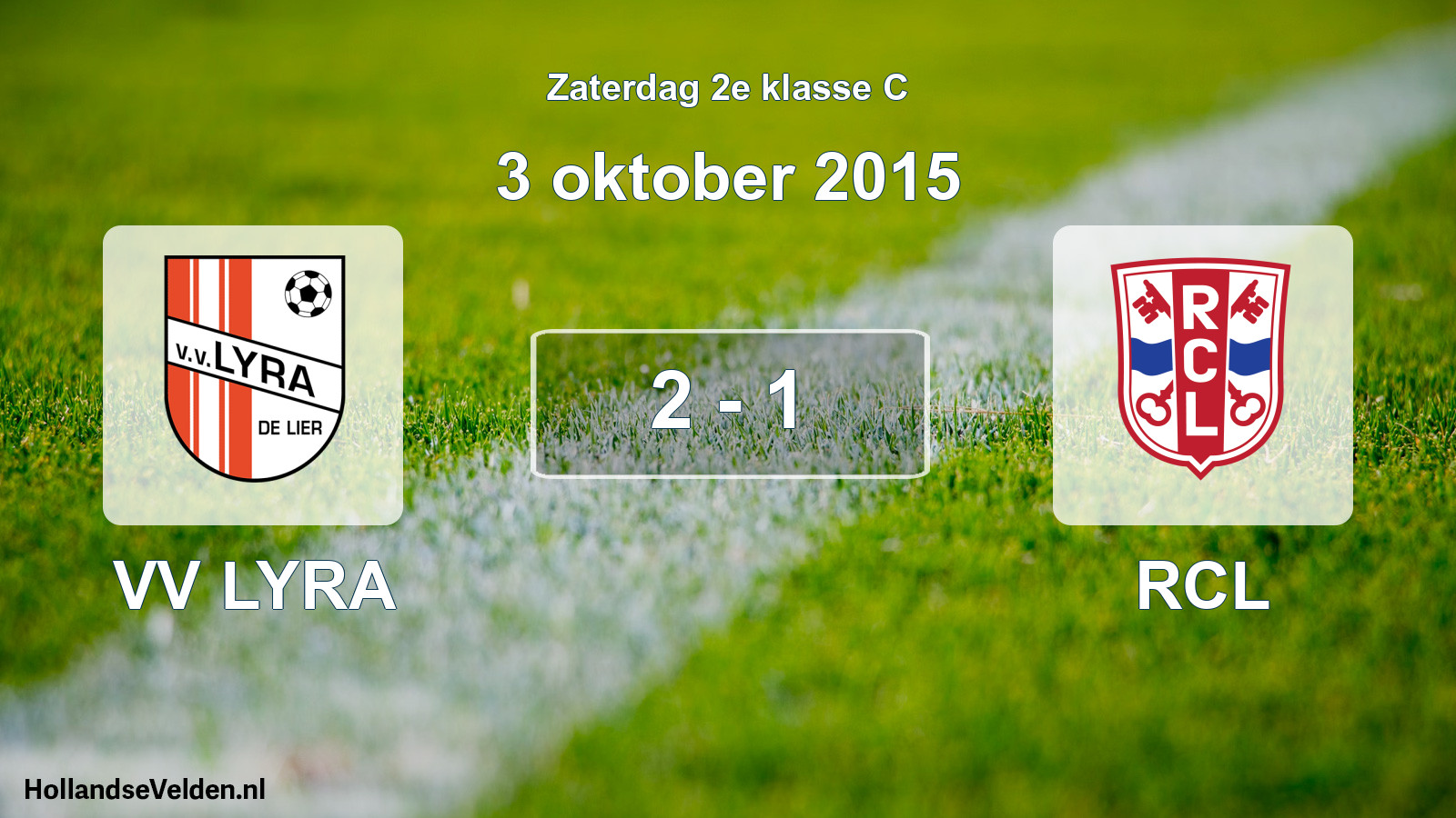 Total number of matches played: VV LYRA - RCL 2 - 1 (3 October 2015)