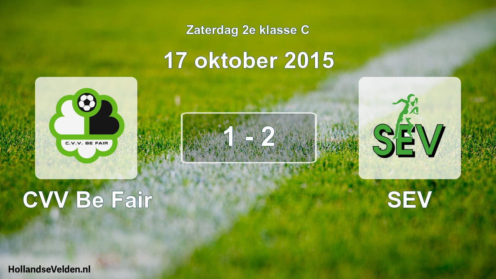 Total number of matches played: CVV Be Fair - SEV 1 - 2 (17 October 2015)