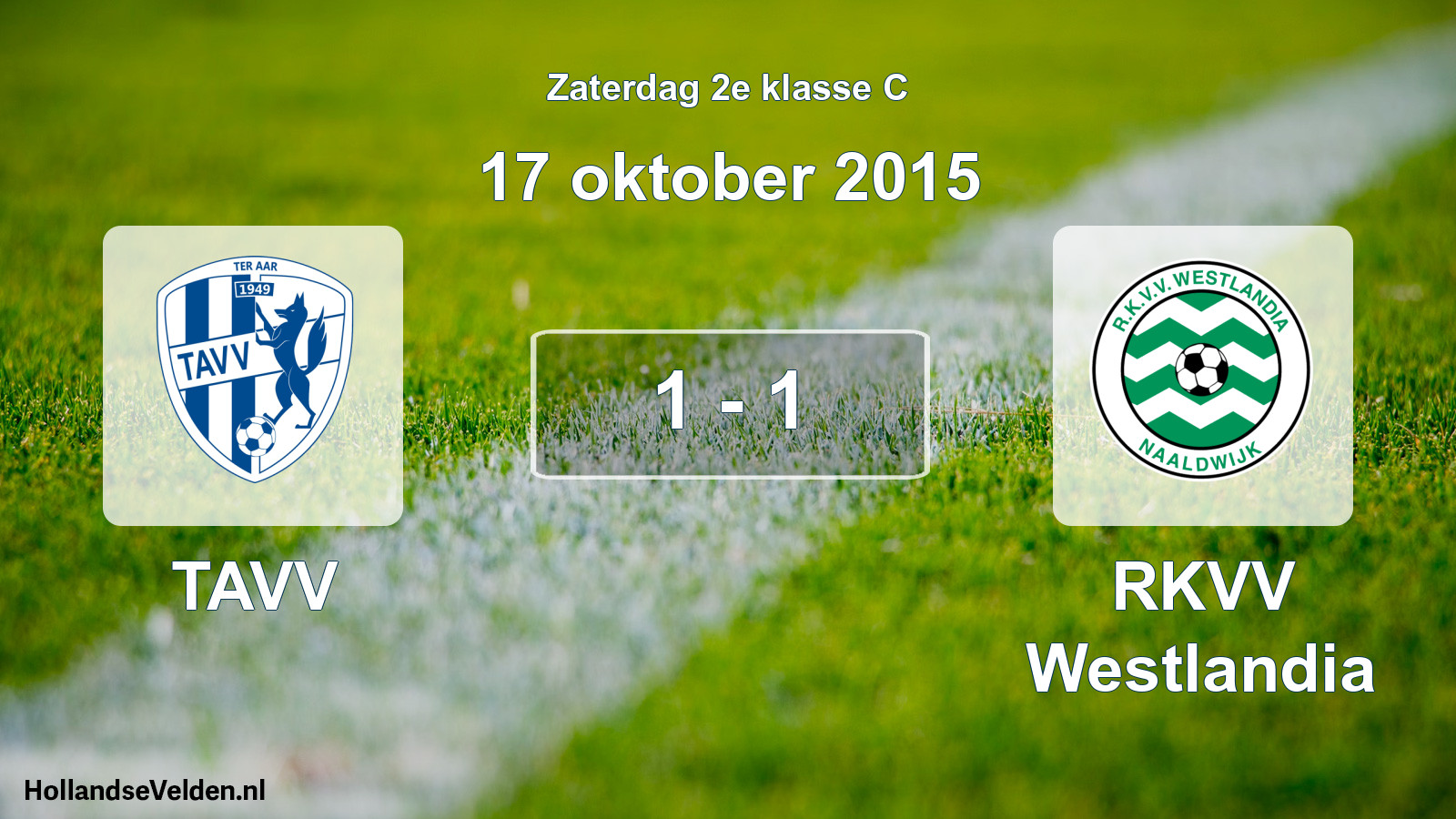 Total number of matches played: TAVV - RKVV Westlandia 1 - 1 (17 October 2015)