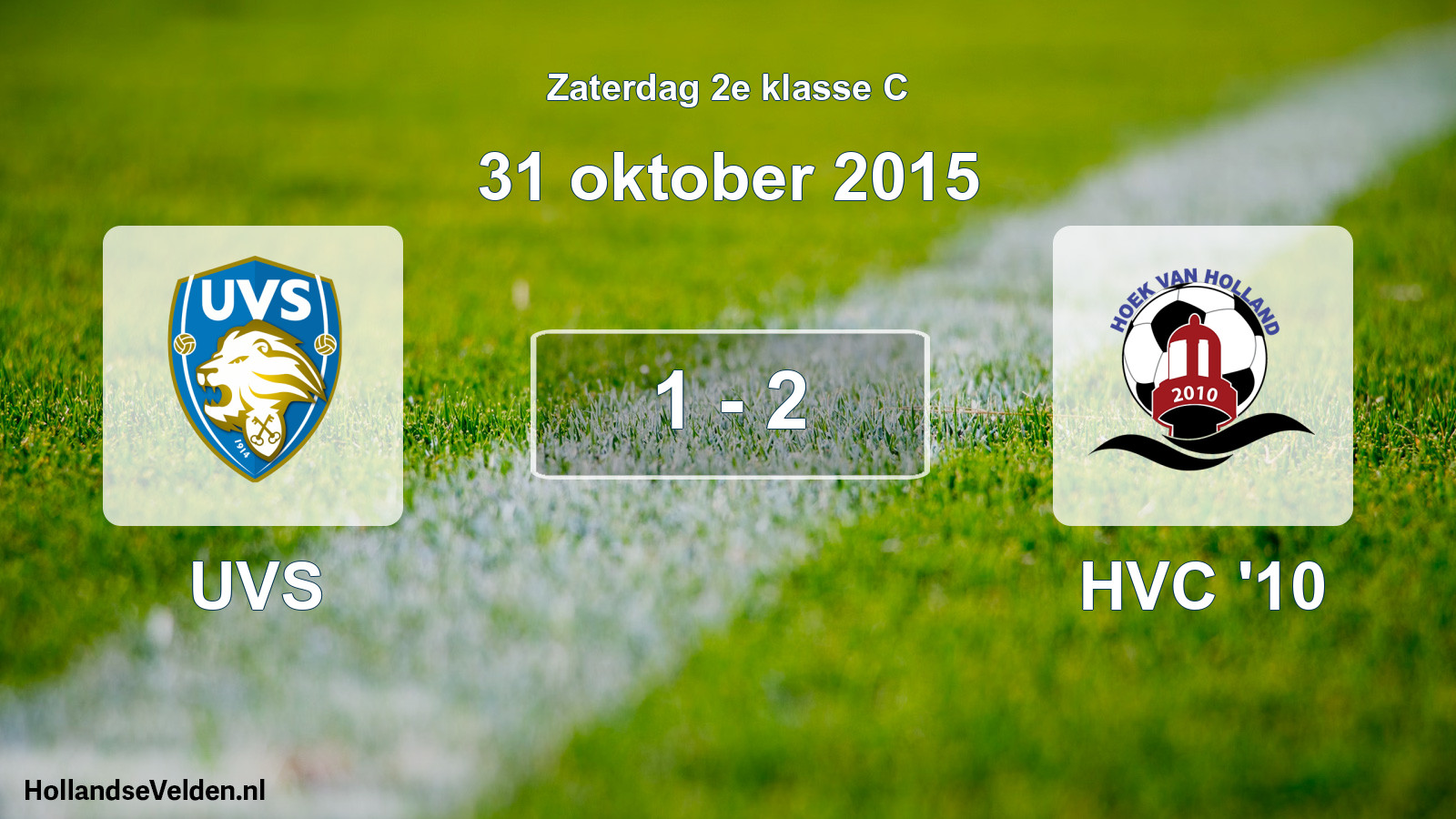 Total number of matches played: UVS - HVC '10 1 - 2 (31 October 2015)