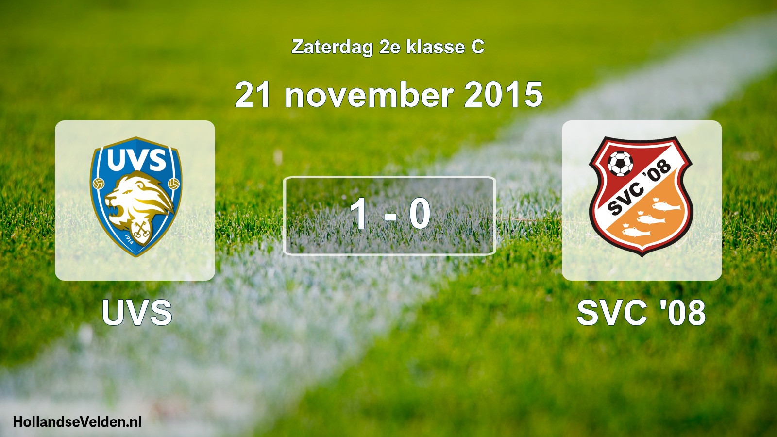 Total number of matches played: UVS - SVC '08 1 - 0 (21 November 2015)