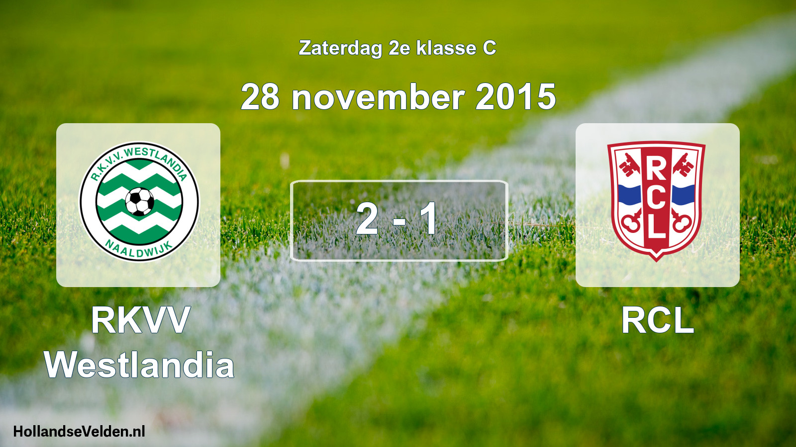 Total number of matches played: RKVV Westlandia - RCL 2 - 1 (28 November 2015)
