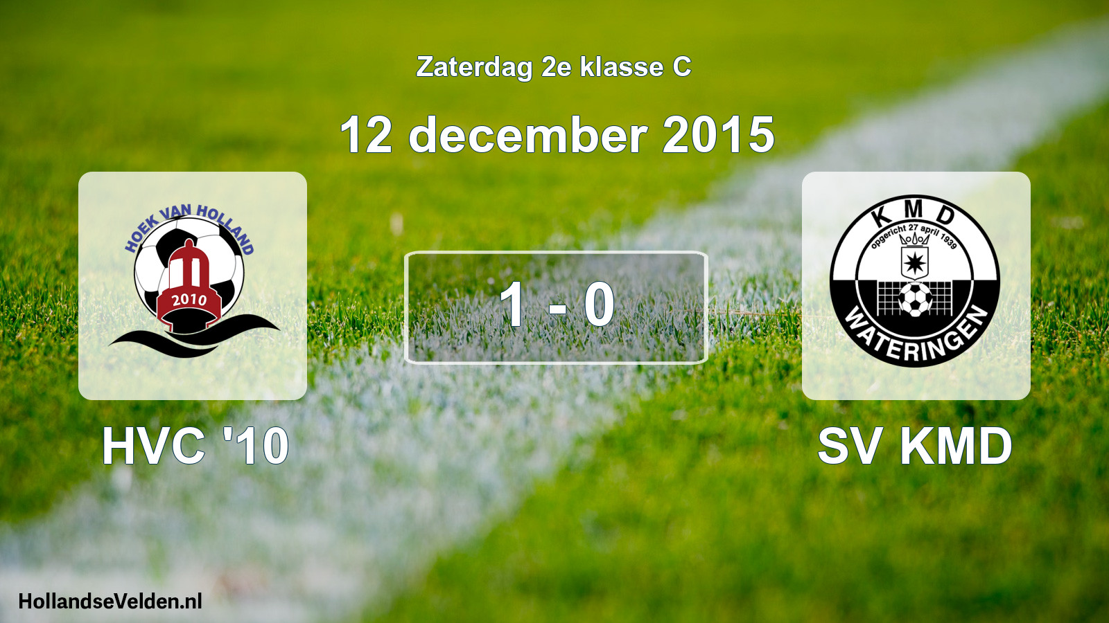 Total number of matches played: HVC '10 - SV KMD 1 - 0 (12 December 2015)