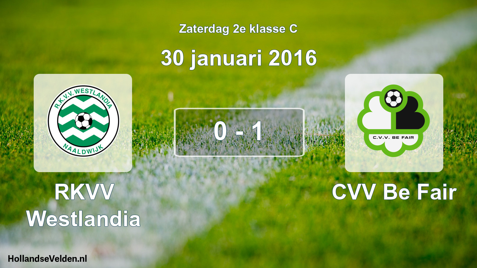 Total number of matches played: RKVV Westlandia - CVV Be Fair 0 - 1 (30 January 2016)