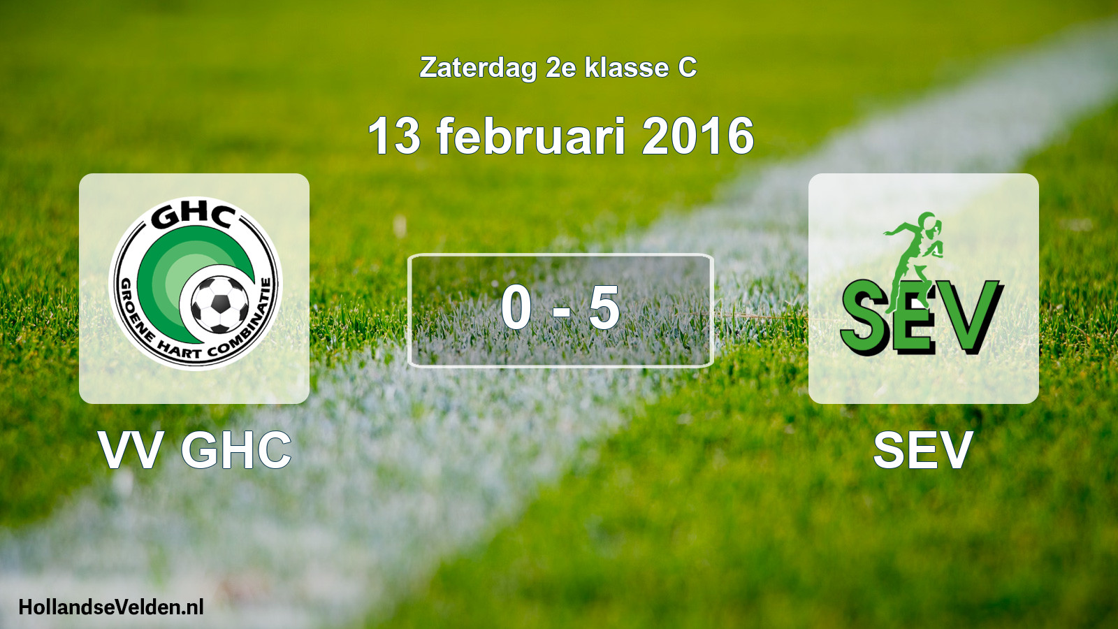 Total number of matches played: VV GHC - SEV 0 - 5 (13 February 2016)