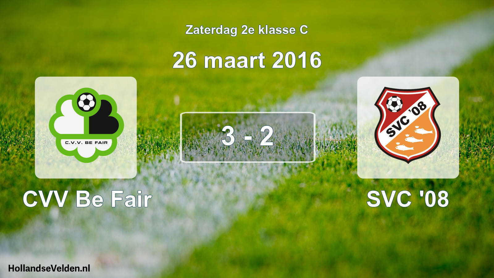Total number of matches played: CVV Be Fair - SVC '08 3 - 2 (26 March 2016)