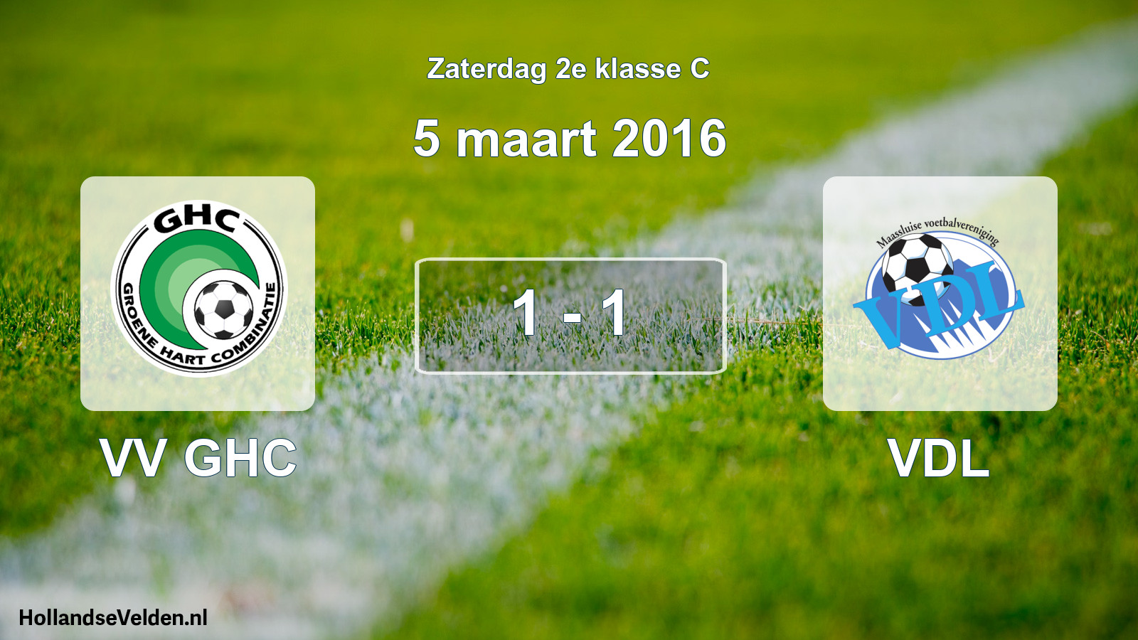 Total number of matches played: VV GHC - VDL 1 - 1 (5 March 2016)
